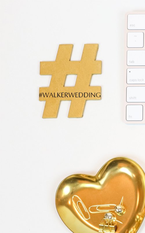 Bring On The Excitement With Trendy And Catchy Walker Wedding Hashtags